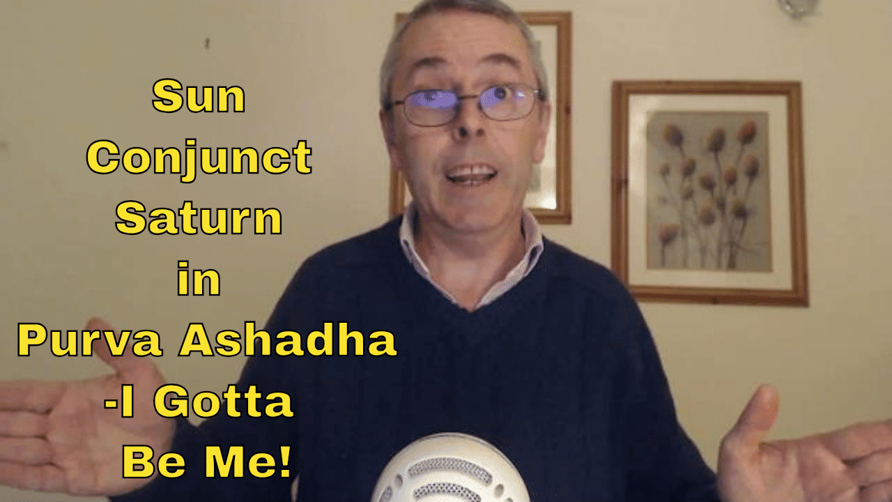 Sun Conjunct Saturn in Purva Ashadha 24th Dec, 2018-6th Jan, 2019-I Gotta Be Me!