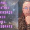 Chaotic Healing! - April Monthly Horoscopes for All Ascendants Chaotic Healing! - April Monthly Horoscopes for All Ascendants