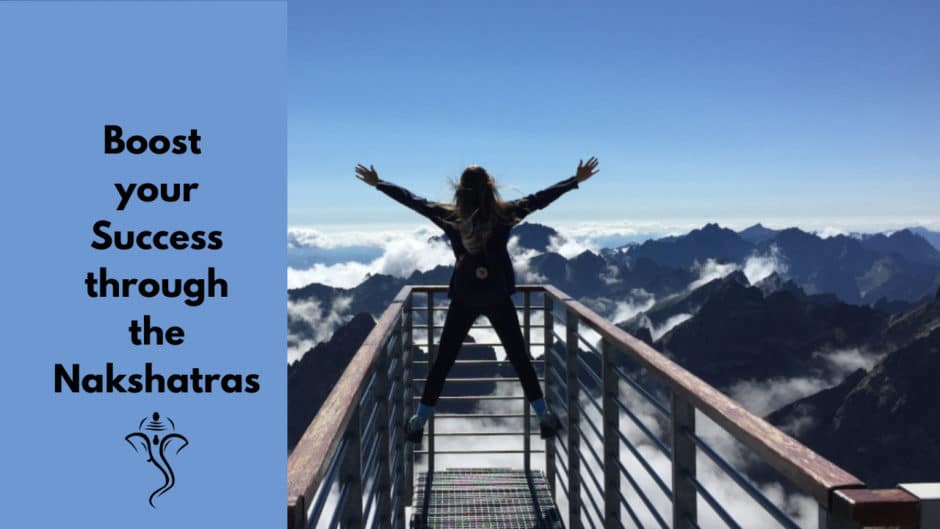 Boost your Success through the Nakshatras