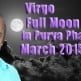 Virgo Full Moon in Purva Phalguni March 2015 Virgo Full Moon in Purva Phalguni