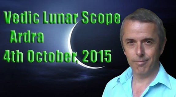 Vedic Lunar Scope Video - Ardra 4th October, 2015