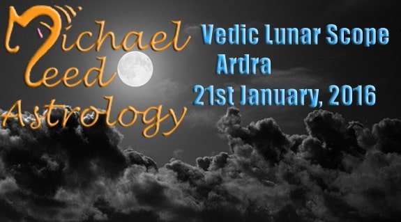 Vedic Lunar Scope Video - Ardra 21st January, 2016
