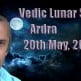 Vedic Lunar Scope Video - Ardra 20th May, 2015 Vedic Lunar Scope Video - Ardra 20th May, 2015