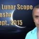 Vedic Lunar Scope Video - Ashlesha 9th September, 2015 Vedic Lunar Scope Video - Ashlesha 9th September, 2015