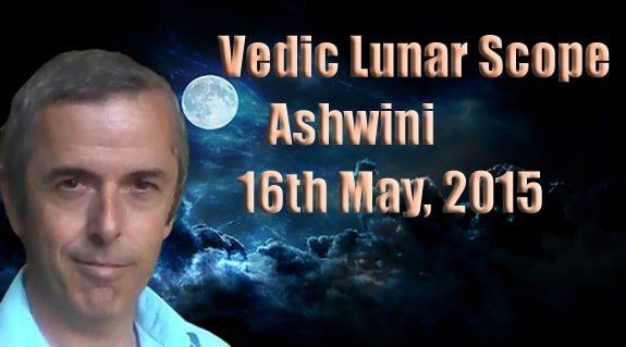Vedic Lunar Scope Video - Ashwini 16th May, 2015