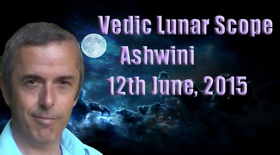 Vedic Lunar Scope Video - Ashwini 12th June, 2015