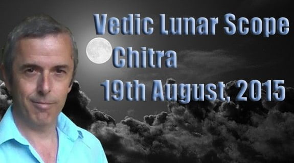 Vedic Lunar Scope Video - Chitra 19th August, 2015