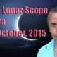 Vedic Lunar Scope Video - Chitra 12th October, 2015