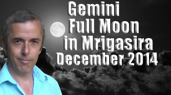 Mrigasira Full Moon December 2014