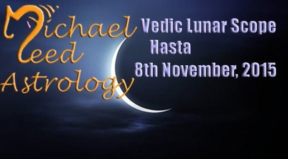 Vedic Lunar Scope Video - Hasta 8th november, 2015