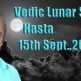 Vedic Lunar Scope Video - Hasta 14th September, 2015 Vedic Lunar Scope Video - Hasta 14th September, 2015