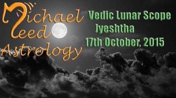Vedic Lunar Scope Video - Jyeshtha 17th October, 2015
