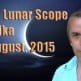 Vedic Lunar Scope Video - Krittika 7th August, 2015 Vedic Lunar Scope Video - Krittika 7th August, 2015