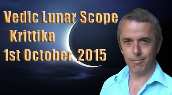 Vedic Lunar Scope Video - Krittika 1st October, 2015