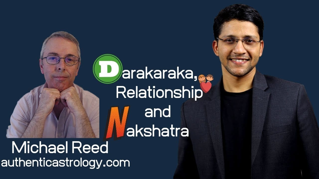 Darakaraka Relationship and Nakshatra Michael Reed and Prasad Mahajani Pramanik