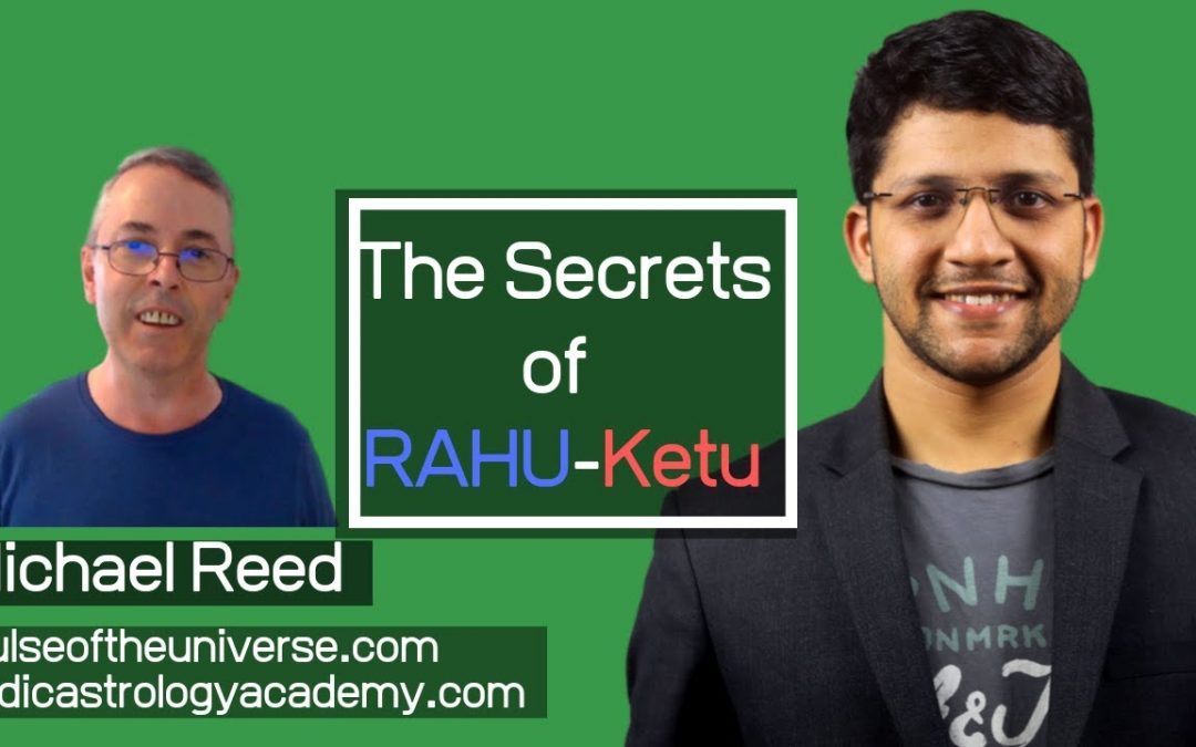 Secrets of Rahu and Ketu in Vedic Astrology: Michael Reed on Pramanik Astrology Channel