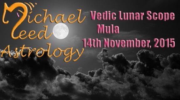 Vedic Lunar Scope VIdeo - Mula 14th November, 2015