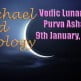 Vedic Lunar Scope Video - Purva Ashadha 9th January, 2016
