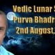 Vedic Lunar Scope Video - Purva Bhadrapada 2nd August, 2015