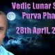 Vedic Lunar Scope - Purva Phalguni 28th April, 2015