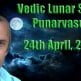 Vedic Lunar Scope - Punarvasu 24th April, 2015
