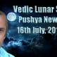 Vedic Lunar Scope Video - Pushya New Moon 16th July, 2015