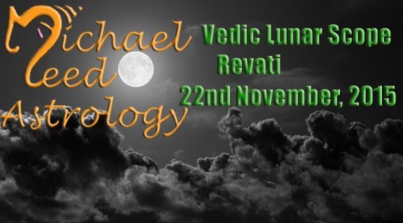 Vedic Lunar Scope Video - Revati 22nd November, 2015