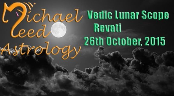 Vedic Lunar Scope Video - Revati 26th October, 2015