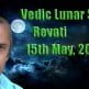 Vedic Lunar Scope Video - Revati 15th May, 2015