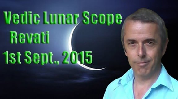 Vedic Lunar Scope Video - Revati 1st September, 2015
