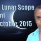 Vedic Lunar Scope Video - Rohini 2nd October, 2015