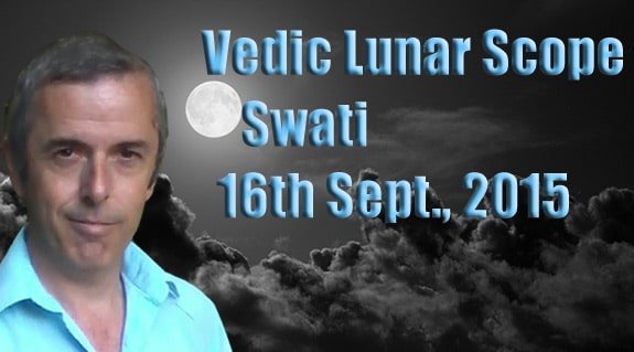 Vedic Lunar Scope Video - Swati 16th September, 2015