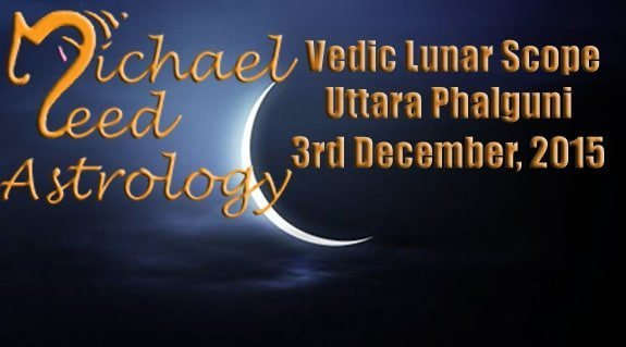 Vedic Lunar Scope Video - Uttara Phalguni 3rd December, 2015