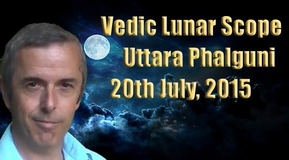 Vedic Lunar Scope Video - Uttara Phalguni 20th July, 2015